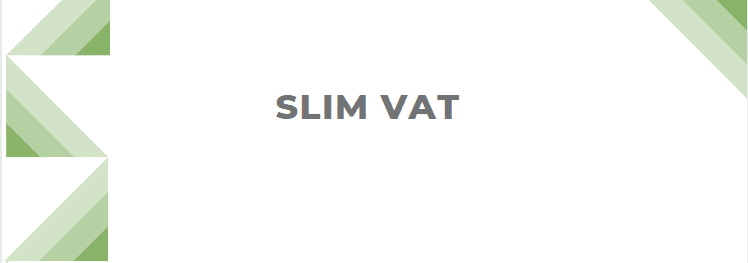 SLIM VAT